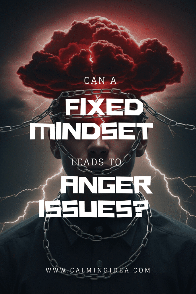 Can A Fixed Mindset Leads To Anger Issues?